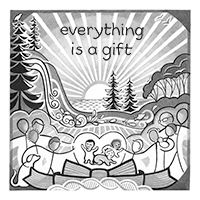 Everything is a gift